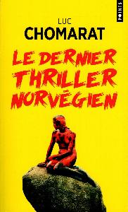 01_Luc Chomarat dernier thriller Norvgien