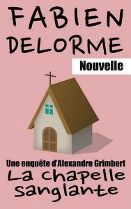 04_F Delorme La chapelle sanglante