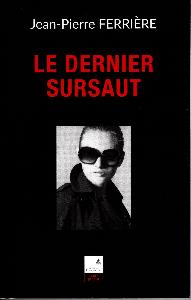 08_J P Ferrire le dernier sursaut