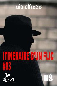 15_Luis Alfredo_Itinraire d'un flic #3