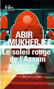 22_Abir Mukherjee Le soleil rouge de l'Assam