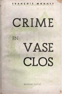 28_F Monnet crime en vase clos